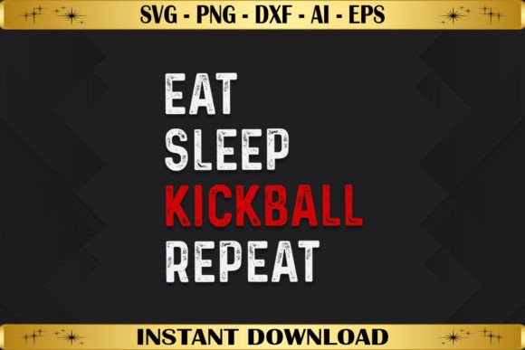 Eat Sleep Kickball Repeat