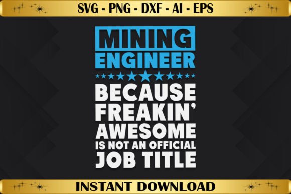Mining Engineer Graphics for T-Shirt Designs