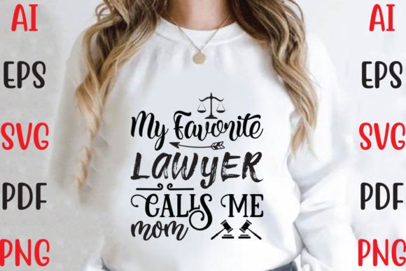 My Favorite Lawyer Calls Me Mom