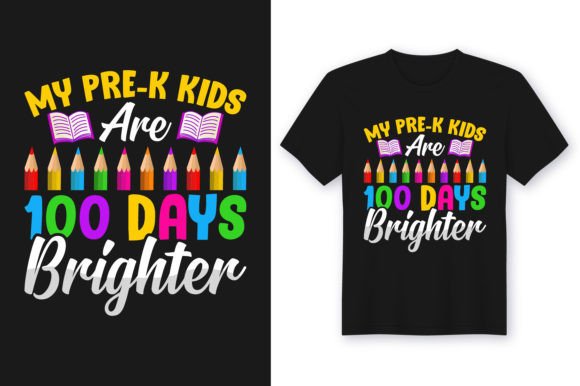 My Pre-k Kids Are 100 Days Tshirt