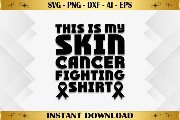 This is My Skin Cancer Fighting Shirt