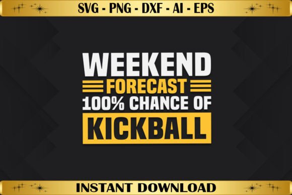 Weekend Forecast 100 Chance of Kickball Graphics