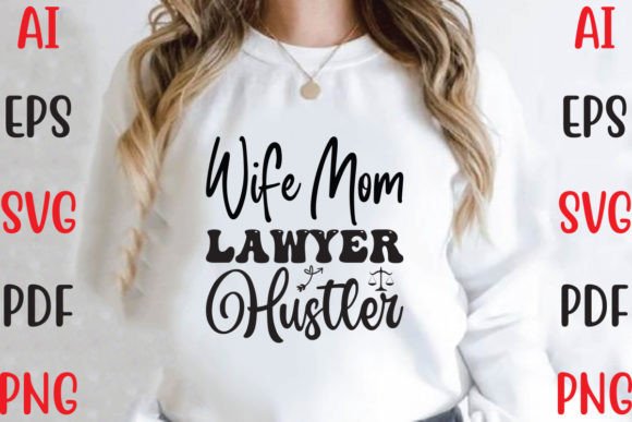 Wife Mom Lawyer Hustler 1 Graphics